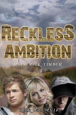 Reckless Ambition