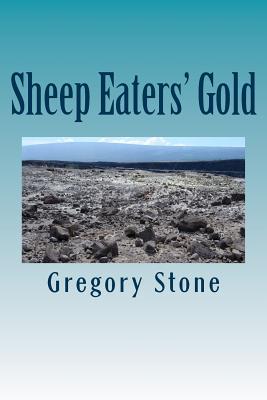 Sheep Eaters' Gold