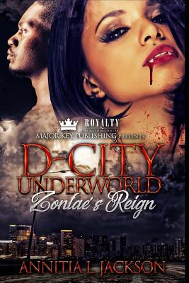 D-City Underworld: Zontae's Reign