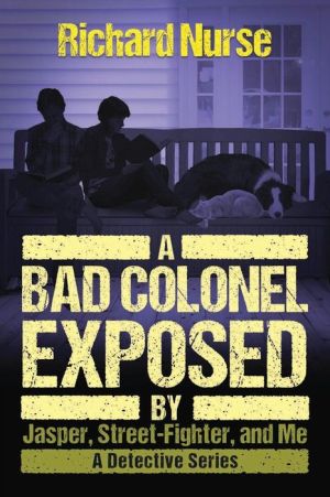 A Bad Colonel Exposed