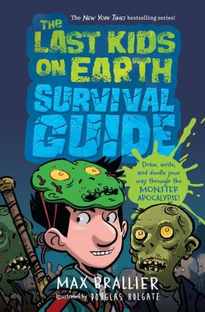 Last Kids on Earth Survival Guide