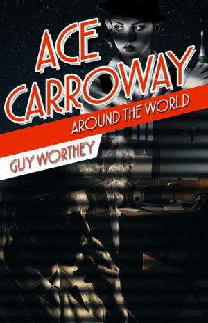 Ace Carroway Around the World