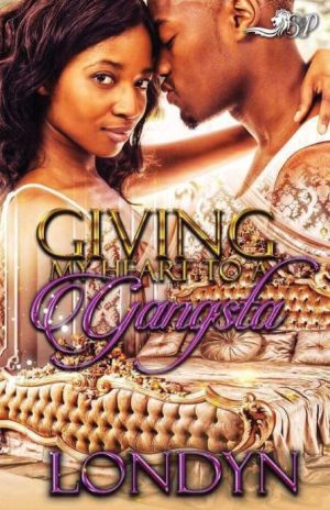 Giving My Heart To A Gangsta