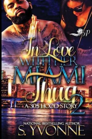 In love with Her Miami Thug 2