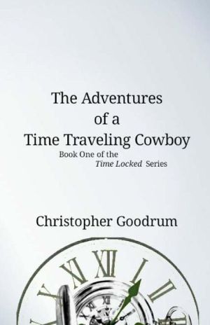 The Adventures of a Time Traveling Cowboy
