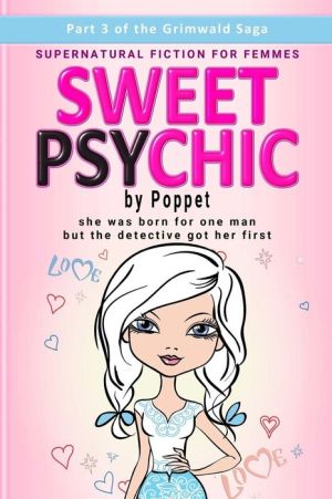 Sweet Psychic: Part 3