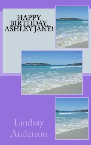 Happy Birthday, Ashley Jane!