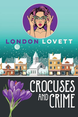 Crocuses and Crime