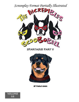 The Incredibles Scoobobell & Spartacus Part II