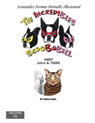 The Incredibles Scoobobell Meet Lola & Tiger