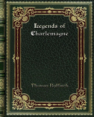 Legends of Charlemagne