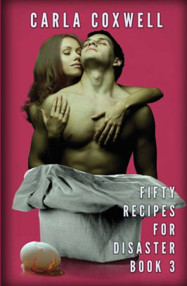 Fifty Recipes for Disaster - Book 3