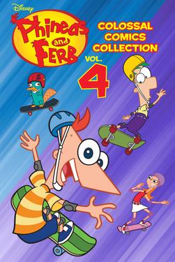 Disney Phineas and Ferb Colossal Comics Collection Volume 4