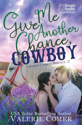 Give Me Another Chance, Cowboy