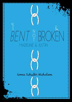 Bent, Not Broken: Madeline and Justin