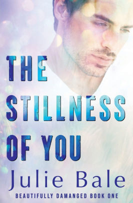 The Stillness Of You