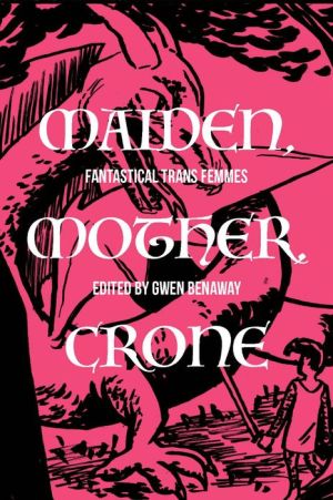 Maiden, Mother, Crone
