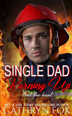 Single Dad Burning Up