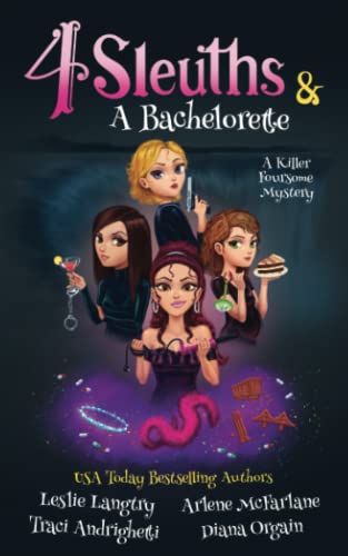 4 Sleuths & A Bachelorette