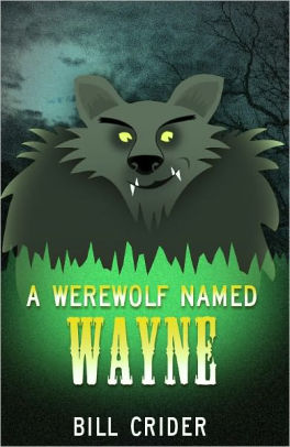A Werewolf Named Wayne