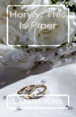 Honey, This Is Piper