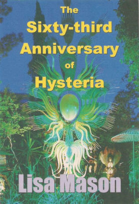 The Sixty-third Anniversary of Hysteria