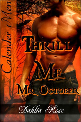 Thrill Me, Mr. October