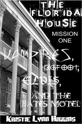 Mission One: Vampires, Bigfoot, Elvis, and the Bates Motel