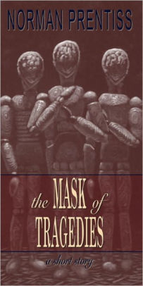 The Mask of Tragedies