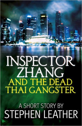 Inspector Zhang and the Dead Thai Gangster