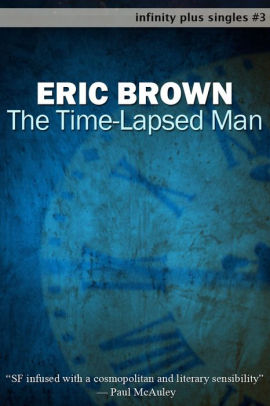 The Time-Lapsed Man