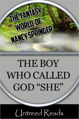 The Boy Who Called God "She"