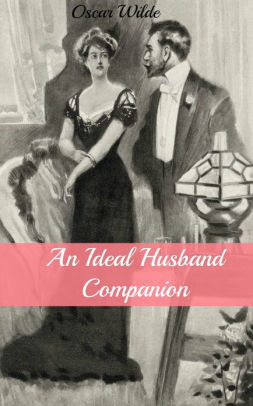 An Ideal Husband Companion