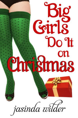 Big Girls Do It On Christmas