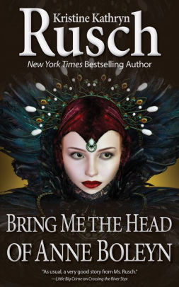 Bring Me the Head of Anne Boleyn