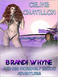 Brandi Whyne... and Her Erotic Adventures