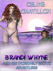 Brandi Whyne... and Her Erotic Adventures