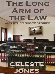 The Long Arm of the Law and Other Short Stories