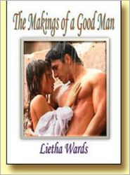 The Makings of a Good Man