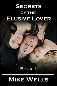 Secrets of the Elusive Lover: Book 1