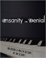 Insanity in Denial