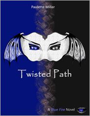 Twisted Path: Blue Fire series, Book 3