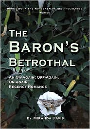 The Baron’s Betrothal: An On-Again, Off-Again, On-Again Regency Romance