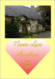 Never Love Another...