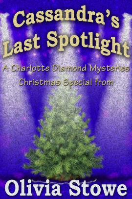 Cassandra's Last Spotlight
