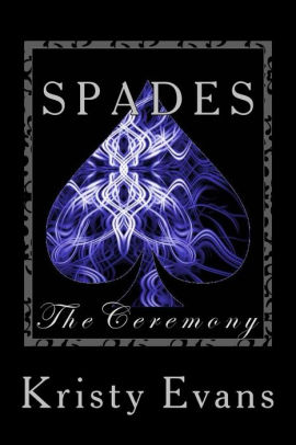Spades The Ceremony