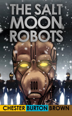 The Salt Moon Robots