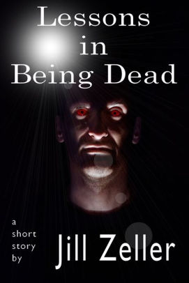 Lessons in Being Dead