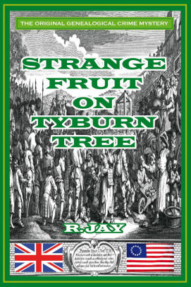 Strange Fruit On Tyburn Tree