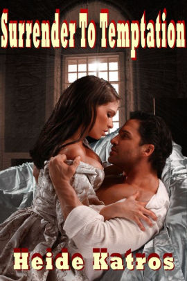 Surrender To Temptation